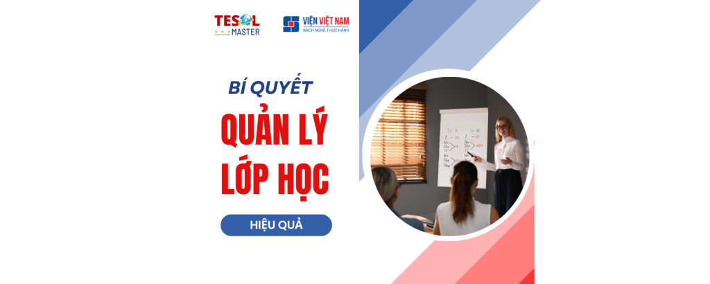 Bí Quyết Quản Lý Lớp Học Hiệu Quả
